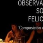 Observacións sobre a felicidade | Teatro Principal de Ourense