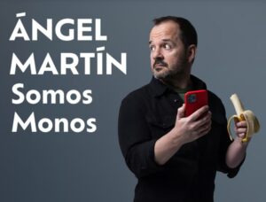 Ángel Martín Somos Monos