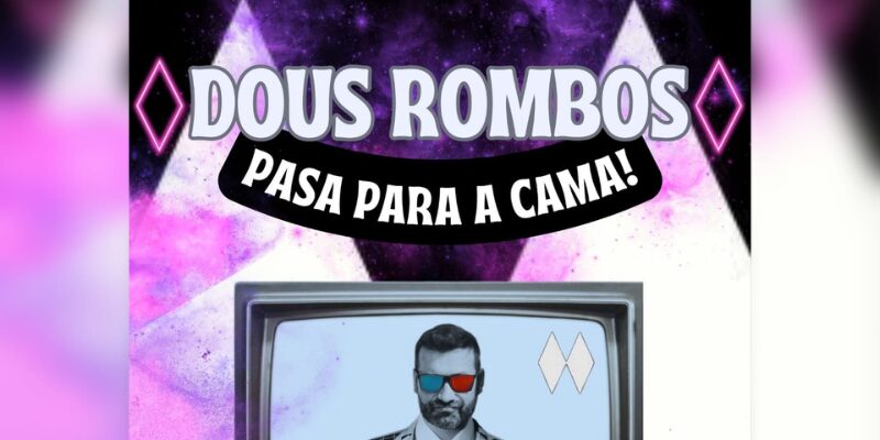 Dous Rombos… Pasa Para A Cama (1)