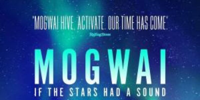 Mogwai If The Stars Had A Sound (1)