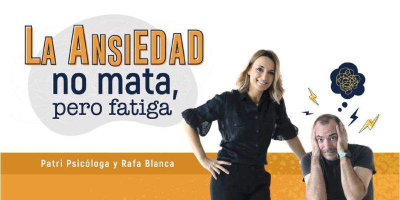 La Ansiedad No Mata Pero Fatiga Patri Psicóloga