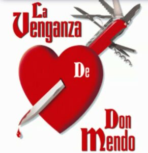 La Venganza De Don Mendo
