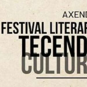 I Festival Literario Tecendo Cultura Xinzo De Limia