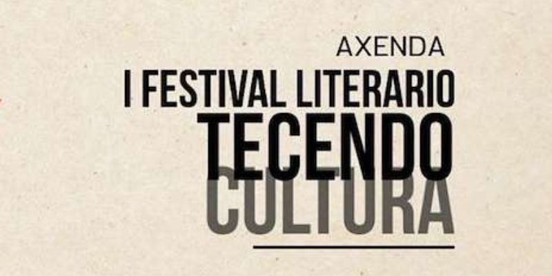 I Festival Literario Tecendo Cultura Xinzo De Limia